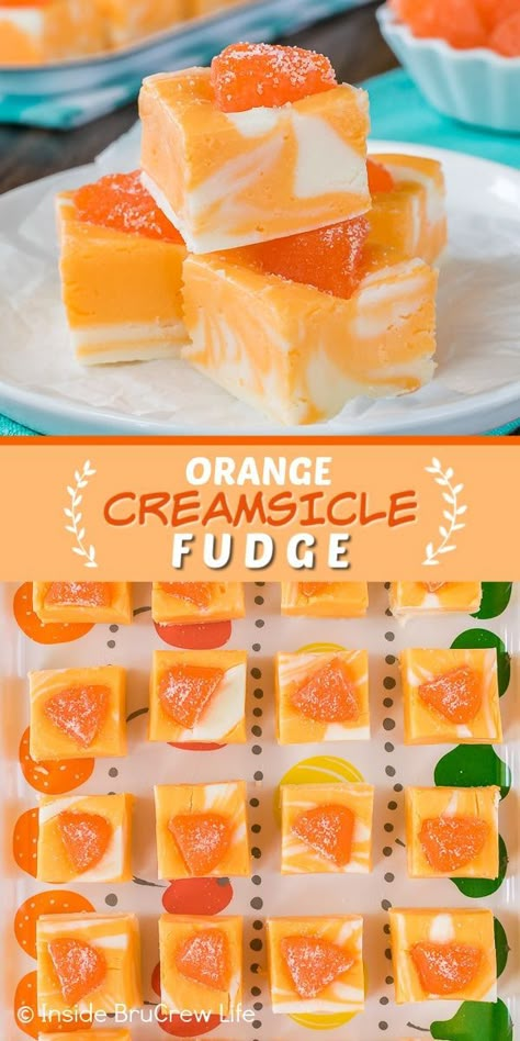 Creamsicle Fudge Recipe, Creamsicle Bars, Orange Creamsicle Fudge, Creamsicle Fudge, Summer Dessert Table, Orange Fudge, Orange Dessert, Homemade Fudge Recipes, Fudge Flavors