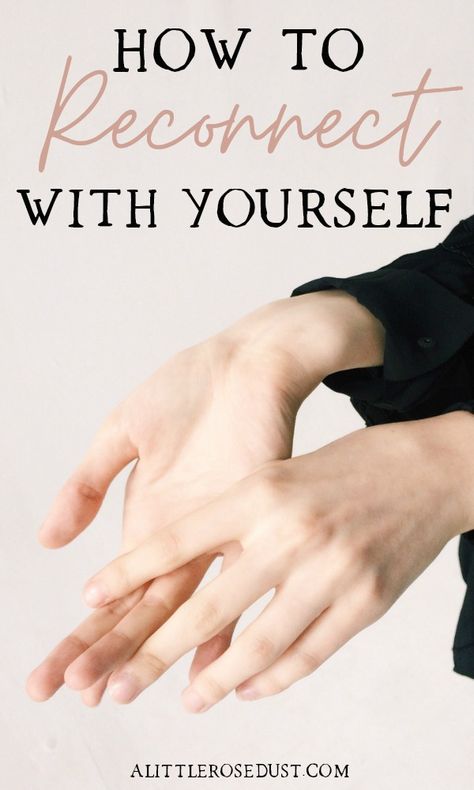 Get In Touch With Yourself, How To Get In Touch With Yourself, How To Reconnect With Yourself, Reconnecting With Yourself, How To Touch With Yourself, In Touch With Yourself, Liking Yourself, Office Redo, Reconnect With Yourself