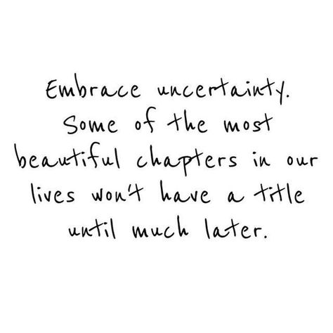 Uncertainty Quotes, Motivational Leadership Quotes, Life Journey Quotes, Leadership Quotes Inspirational, Happy Quotes Inspirational, I Love You Quotes For Him, Journey Quotes, Quotes By Genres, Finding Happiness