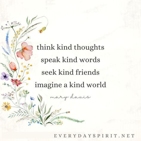 Mary Davis Quotes, Positiewe Denke, Free Spirit Quotes, Spirit Quotes, Thought Quotes, Acts Of Kindness, Kindness Quotes, Deep Thought, Lovely Quote