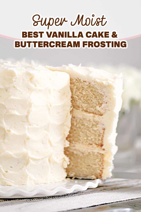 Super Moist Vanilla Cake with Vanilla Buttercream Frosting - The Baking ChocolaTess