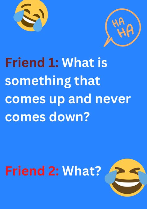 This is a funny joke between two friends about age on a blue background. The image consists of text and laughing face emoticons. Funny Jokes For Best Friends, Funny Jokes To Tell Humor Friends, Jokes For Friends, Funny Birthday Jokes, Freshers Party, Party Jokes, The Best Feelings, Birthday Jokes, Best Feelings