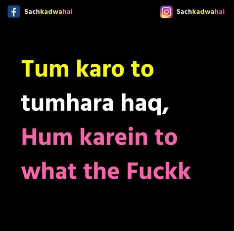 SACH KADWA HAI 📜 Funny Bio Quotes, Funny Compliments, Funky Quotes, Funny Words To Say, Swag Quotes, Cheesy Quotes, Just Happy Quotes, Funny Attitude Quotes, Weird Quotes Funny