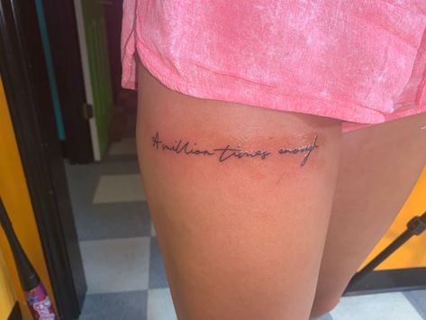 Quotes Tattoos For Women Leg, Vertical Hip Tattoo Quote Writing, Quotes On Leg Tattoo, Writing Tattoo On Thigh, Thigh Tattoo Quotes For Women, Thigh Phrase Tattoo, Subtle Leg Tattoos, Quote Leg Tattoos Women, Tattoo Thigh Quote