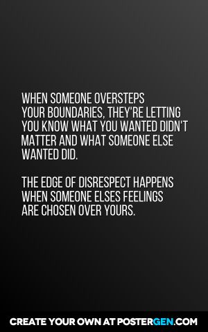 When someone oversteps your boundaries, they're letting you know what you wanted didn't matter and what someone else wanted did. The edge of disrespect happens when someone elses feelings are chosen over yours. The Level Of Disrespect Quotes, Feel Disrespected Quotes, Disrespect Boundaries Quotes, Boundaries Disrespect, Family Overstepping Boundaries Quotes, Disrespected Boundaries, Not Tolerating Disrespect Quotes, Avoiding Quotes Feelings Relationships, The Disrespect Is The Closure