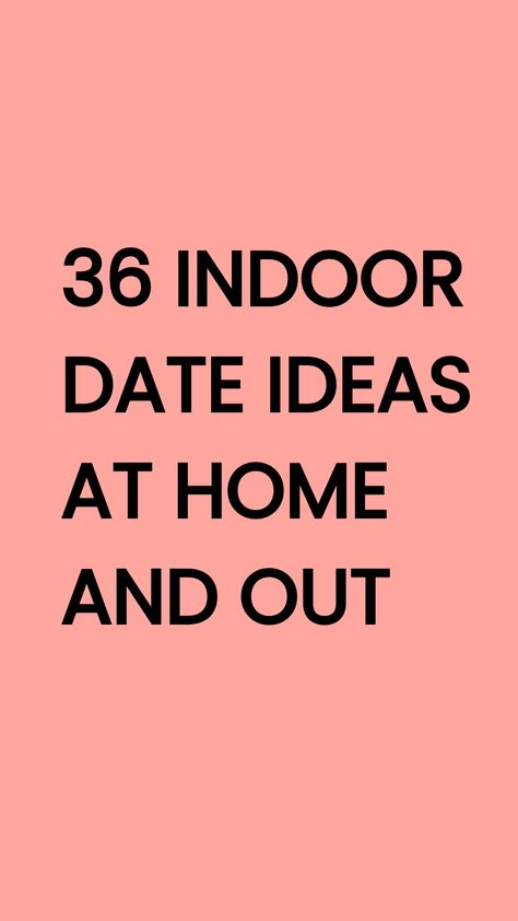 Looking for indoor date ideas that don’t suck? Here are over 30 date ideas for inside that you’ll love weather you want to go out or stay in. Staying In Date Ideas, Rainy Date Night Ideas, Indoor Dates Ideas, Weekday Date Ideas, Fun Date Ideas At Home, Home Date Ideas For Couples, Cute Indoor Date Ideas, House Date Ideas, Ideas For Dates With Boyfriend