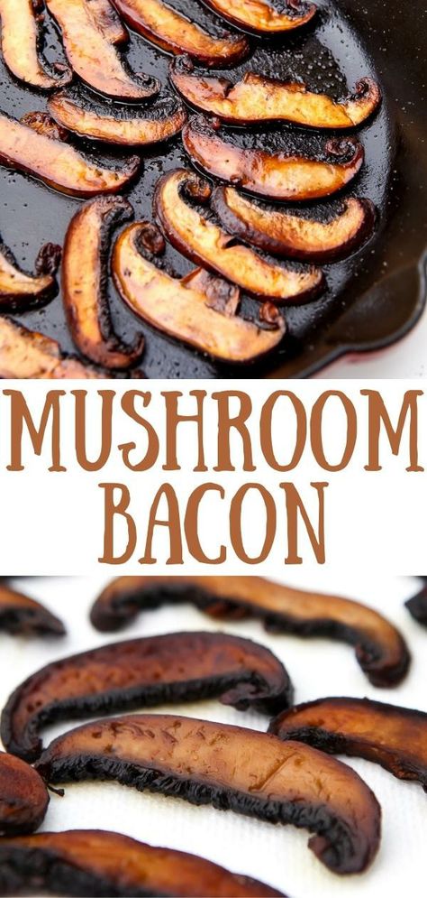 A pin for mushroom bacon. The top photo is a closeup of the mushroom bacon cooking in a frying pan. The bottom photo shows the finished mushroom bacon. Portabella Mushroom Bacon, Hidden Mushroom Recipes, Sliced Portabella Mushroom Recipes, Mushroom Bacon Recipes, Portobello Mushroom Recipes Healthy, Portabella Mushroom Recipes, Portabella Mushrooms Recipes, Mushroom Recipes Vegan, Mushroom Breakfast