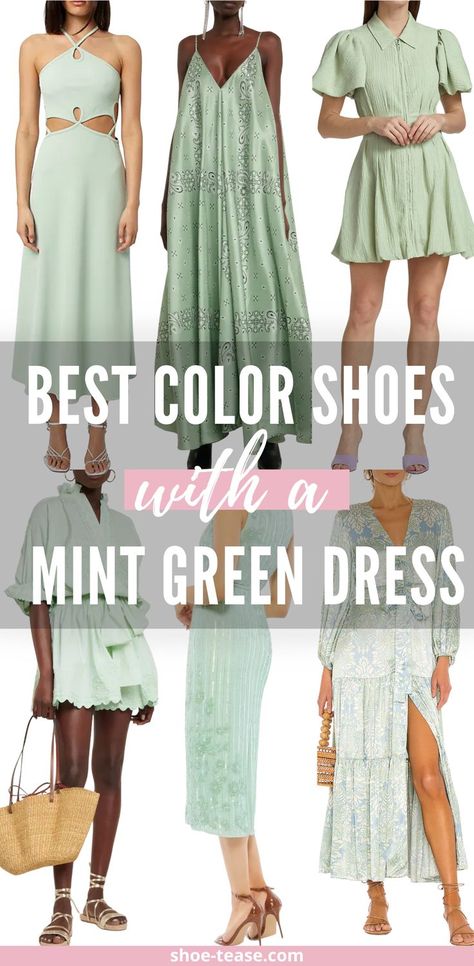 Looking to wear a mint green or sage green dress but unsure how to wear it? Check out what color shoes to wear with a mint green dress outfit and all the mint green outfit ideas on shoe-tease.com! Learn the right shoes to wear with mint green dresses, sage green dresses, seafoam, moss and pastel green outfits, all in one post. @shoetease #shoetease #mintgreen #mintgreendress #mintoutfits Mint Green Shoes Outfit, Mint Green Dress Outfit, Green Dress Shoes, Green Shoes Outfit, Pastel Green Dress, Mint Green Outfits, Mint Green Shoes, Green Dress Outfit, Neon Prom Dresses