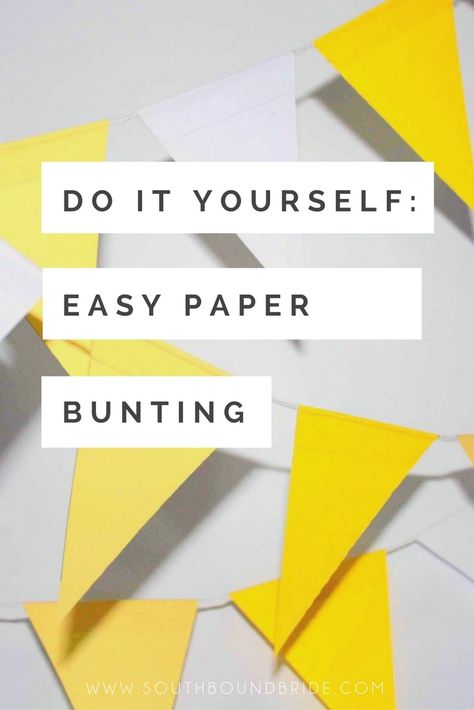 DIY: Easy Paper Bunting | SouthBound Bride Paper Bunting Ideas, Diy Bunting Banner, How To Make Bunting, Diy Garland Paper, Royal Paper, Bunting Pattern, Make Bunting, Bunting Diy, Diy Carnival