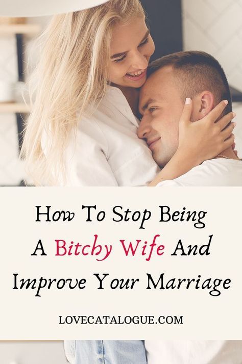 How To Stop Being A Bitcby Wife And Improve Your Marriage . A Good Wife, Marriage Help, Best Marriage Advice, Marriage Goals, Healthy Marriage, Successful Marriage, Happy Wife, Good Marriage, Marriage Life