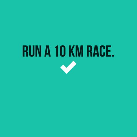 Run a 10 km race 10 Km Run, 10k Race, 10km Run, 10k Run, Running 10k, Running Motivation, 2024 Vision, My Vibe, Get Fit