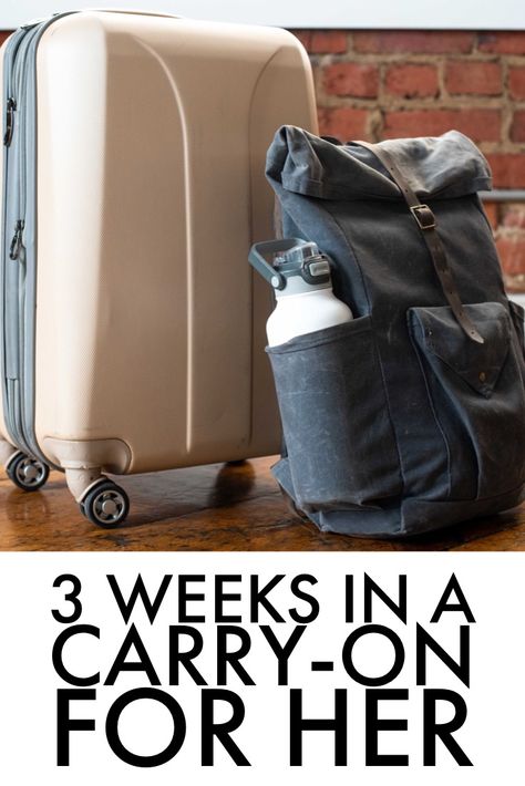 How To Travel For 3 Weeks With Just A Carry On - For Her Carryon Packing, Cute Backpacks For Traveling, Travel Light Packing, Best Carry On Bag, One Suitcase, Carryon Bag, Packing For Europe, Carry On Packing, Best Carry On Luggage