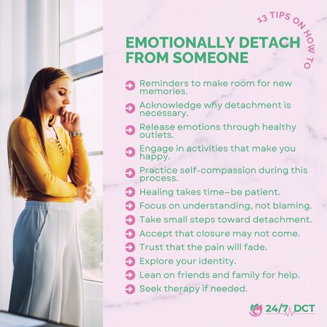 ✨ 13 Tips on How to Emotionally Detach from Someone! ✨ Are you emotionally broken or struggling to move on? Our therapists are here to support you. Swipe through tips on emotional detachment and start healing today. 🔗 Book Now [ https://247dct.org/get-started/ ] or visit our website at 247dct.org for additional support. Don't wait—make it better for yourself! Follow Us on Pinterest 👉 [https://www.pinterest.com/dct_247/] Follow Us on TikTok 👉 [https://www.tiktok.com/@247dct] Follow Us on Li... How To Detach Emotionally From Someone You Love, How To Detach From Someone, How To Detach From Someone You Love, How To Detach Emotionally From Someone, How To Detach, Emotionally Broken, Emotional Detachment, Healing Vibes, Therapy Counseling