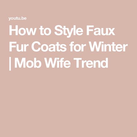 How to Style Faux Fur Coats for Winter | Mob Wife Trend Coats For Winter, Coat Styling, Faux Fur Scarf, Styling Guide, Faux Fur Coats, Faux Fur Scarves, Trend 2024, Ideas Videos, Mob Wives