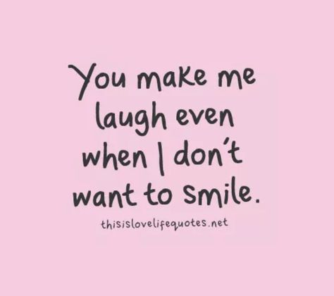 You make me laugh even when I don't want to smile  love friendship life quote Greatest Love Quotes, Sanna Ord, Teenager Quotes About Life, Great Love Quotes, Greatest Love, Fina Ord, You Make Me Laugh, Cute Couple Quotes, Love Life Quotes