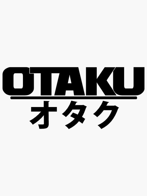 otaku by dennis-gaylor Mechanics Logo, Simpson Wallpaper Iphone, Phrase Tattoos, Anime Sites, Japan Logo, All Colour, Learn Japanese Words, Mood Wallpaper, Wallpaper Animes