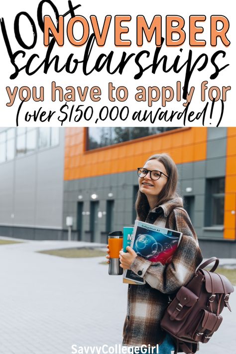 100+ November Scholarships To Be Thankful For! - SavvyCollegeGirl Scholarships For Future Teachers, College Scholarships Aesthetic, Scholarships For College 2025-2026, Scholarships For 2024, Scholarships For Juniors In High School, Scholarships 2024-2025, College Scholarships 2024, Scholarships For College 2024-2025, November Scholarships