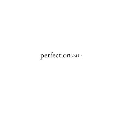 The Curse of Perfectionism Obsession Definition, Perfectionism Tattoo, Define Success, Daily Wisdom, Quality Over Quantity, My Gift, The Curse, Tattoo Stencil, Words Worth