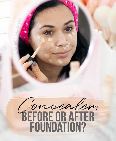 What Goes First Concealer Or Foundation, How To Use Correcting Concealer, Does Concealer Go On Before Foundation, What Is Concealer Used For, Foundation Or Concealer First, Applying Concealer And Foundation, Foundation Hacks How To Apply, Foundation And Concealer Tutorial, Concealer Before Or After Foundation