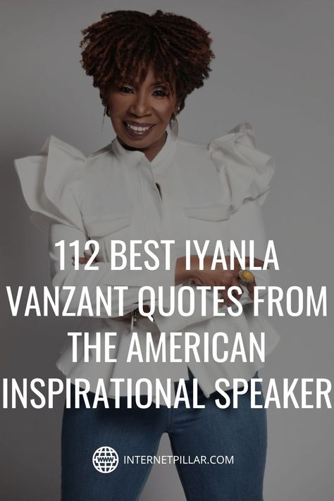 112 Best Iyanla Vanzant Quotes from the American inspirational Speaker - #quotes #bestquotes #dailyquotes #sayings #captions #famousquotes #deepquotes #powerfulquotes #lifequotes #inspiration #motivation #internetpillar Iyanla Vanzant Quotes Life Lessons, Iyanla Vanzant Quotes, Iyanla Vanzant, Good Morning Friends Quotes, Inspirational Speaker, Morning Friends, Best Motivational Quotes, Good Morning Friends, Motivational Speaker