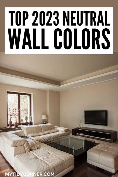 These are the best neutral paint colors to transform your home. Say goodbye to bland walls and hello to a warm and welcoming interior with these popular neutral wall colors for 2023. Discover warm neutral paint colors for the whole house, including living room, bedroom, kitchen etc. Wall Colors For 2023, Neutral Paint Colors 2023, Neutral Living Room Paint Color, Neutral Living Room Paint, Popular Living Room Colors, Warm Neutral Paint Colors, Neutral Wall Colors, Best Neutral Paint Colors, Warm Paint Colors