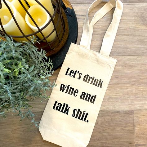 100% Cotton Canvas Wine Bag Funny Wine Bags, Wine Bags Ideas, Wine Bag Diy, Snarky Sayings, Embroidery Sayings, Canvas Wine Bag, Wine Sayings, Mat Ideas, Wine Bottle Gift Bag