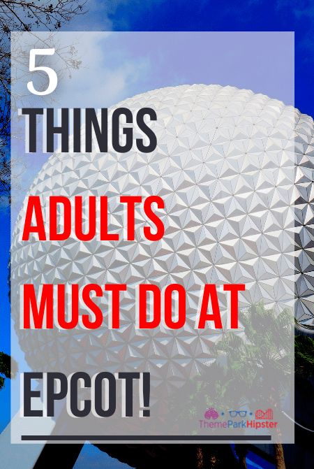 Epcot for Adults Epcot Center Orlando, Epcot For Adults, Epcot Must Do List, Epcot Attractions, Twinings Tea, Epcot Center, Epcot Food, Drinking Around The World, Disney Epcot