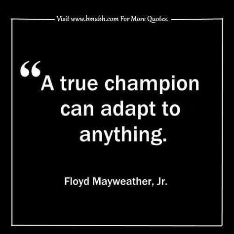 Inspirational change quotes with images on www.bmabh.com - A true champion can adapt to anything Ufc Quotes, Motivation Mantra, Boxing Knockout, Champion Quotes, Knockout Punch, Quotes About Change In Life, Inspirational Quotes About Change, Change In Life, Goal Achievement