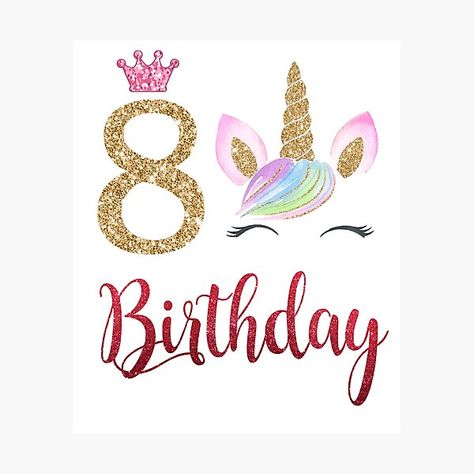 Happy 8th Birthday Girl, 8 Year Birthday Ideas Girl, Unicorn Birthday Shirts, Eight Birthday, Unicorn Dabbing, Birthday Wishes Girl, Happy Birthday Cards Diy, Old Birthday Cards, Happy 8th Birthday