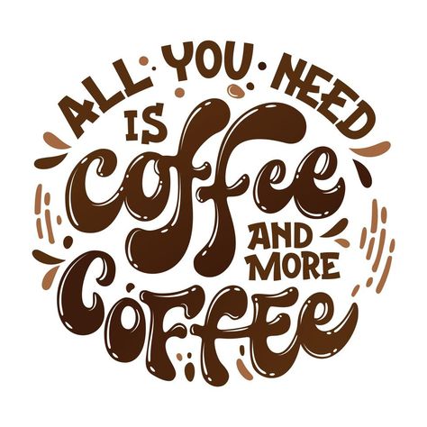 Coffee Designs Art, Need More Coffee, Coffee Images, Cafe Art, Coffee Logo, Good Coffee, Hand Lettering Quotes, Hand Drawn Lettering, Coffee Poster