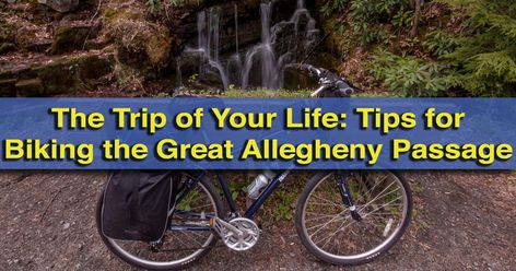 The Great Allegheny Passage, George Morris, Bike Packing, Bicycle Trail, Bike Trip, Equestrian Problems, Bicycle Travel, Horse Training Tips, Vacation Activities