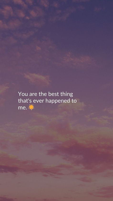 You are the best thing that's ever happened to me. 🌟quotes, quotes love, quotes life, quotes inspiration, quotes inspirational, quotes about love, love message for him, love messages for her, love messages for him romantic, cute love messages, good morning love messages, chat love message, love message for him long distance, good night love messages, text love messages, love messages for her texts, secret love messages, love messages for her romantic, love messages for husband, notes love messages, love message for boyfriend, love message for boyfriend texts long distance, happy 3rd anniversary my love message, love message to my boyfriend #lovemessageforhim #lovemessagesforher #lovemessagesforhimromantic #cutelovemessages #goodmorninglovemessages #chatlovemessage #lovemessageforhimlongdi 3rd Anniversary Quotes For Boyfriend, Love Messages For Boyfriend Texts, Text Love Messages, Cute Love Messages, Secret Love Messages, Anniversary Quotes For Boyfriend, Messages For Husband, Happy 3rd Anniversary, Love Messages For Husband