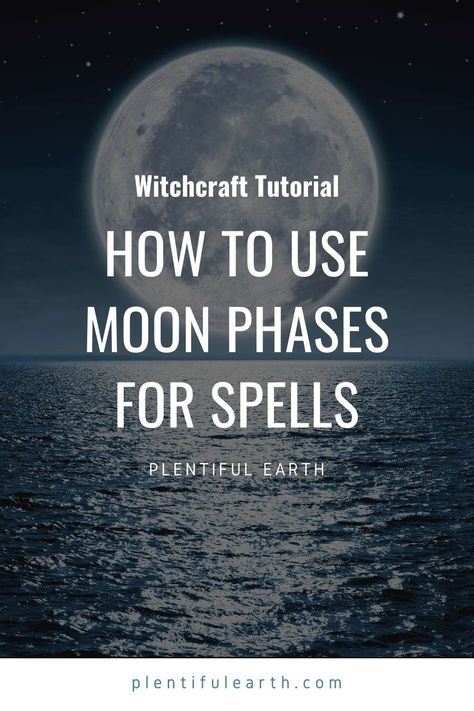 Moon Phases Spell Work, Moon Phases And Spells, Moon Phases For Spells, Moon Phase Spells, New Moon Spells Witchcraft, Moon Phase Magic, Moon Spells Witchcraft, Moon Phases Witchcraft, New Moon Spells