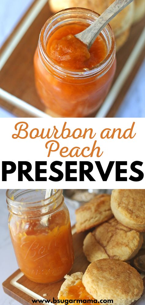 Canned Bourbon Peaches, Bourbon Soaked Peaches, Preserving Fresh Peaches, Recipes With Peach Preserves, Peach Jam From Frozen Peaches, Bourbon Jelly Recipe, Peach Recipes Canning, Peach Infused Bourbon, Stewed Peaches Recipe