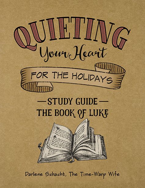 FREE PRINTABLE Bible Study "Quieting Your Heart For the Holidays" a study on the book of Luke from Time Warp Wife. Love doing the Quieting Your Heart studies each year during the holidays and looking back on my responses. Book Of Luke Bible Study, Luke Bible Study, Luke Bible, Book Of Luke, Bible Doodles, New Testament Bible, Prayer Journaling, Bible Study Books, A Coloring Page