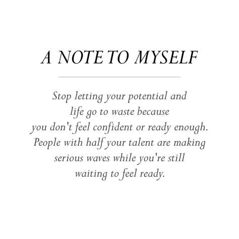 🎯”Stop letting your potential and life go to waste because you don’t feel confident or ready enough. People with half your talent are making serious waves while you’re still waiting to feel ready.” 🎯 Where’s the lie? Note To Myself, Study Quotes, Motiverende Quotes, Note To Self Quotes, Positive Self Affirmations, Self Quotes, Daily Inspiration Quotes, Reminder Quotes, Deep Thought Quotes