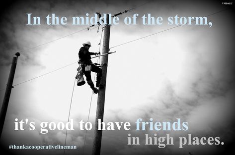 thank an electric cooperative lineman lineworker power outage hurricane storm friends in high places Logos, Electrical Lineman Quotes, Linemen Quotes Storm, Linemen Quotes, Power Lineman Decor, Power Lineman Quotes, Lineman Quotes, Lineman Decor, Quotes About Power