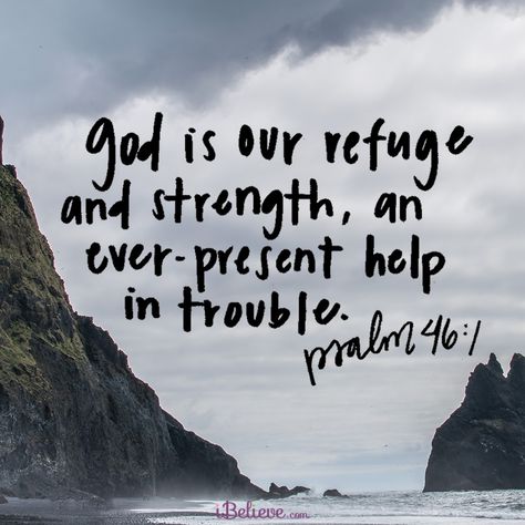 4/15/20 Psalm 46 1, God Is Our Refuge, Book Of Psalms, Daily Verses, Psalm 46, Prayer Verses, A Prayer, Bible Encouragement, Books Of The Bible