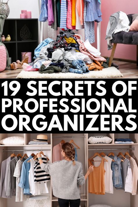 19 Secrets of Professional Organizers | While your business goals may not include learning how to become a professional organizer by trade, chances are you want to know how to be a more organized person. We’re sharing 19 tips professional organizers swear by to help you declutter your living space and learn how to be more organized at home once and for all. #organizationtips #decluttertips #storageorganization How To Organize A Lot Of Clothes, How To Organize Work Bag, Steps To Organize Closet, How To Stop Hoarding Clothes, How To Organize Shelves, Whole Home Organization, How To Be Organized At Home, Organization Must Haves, Best Organization Products