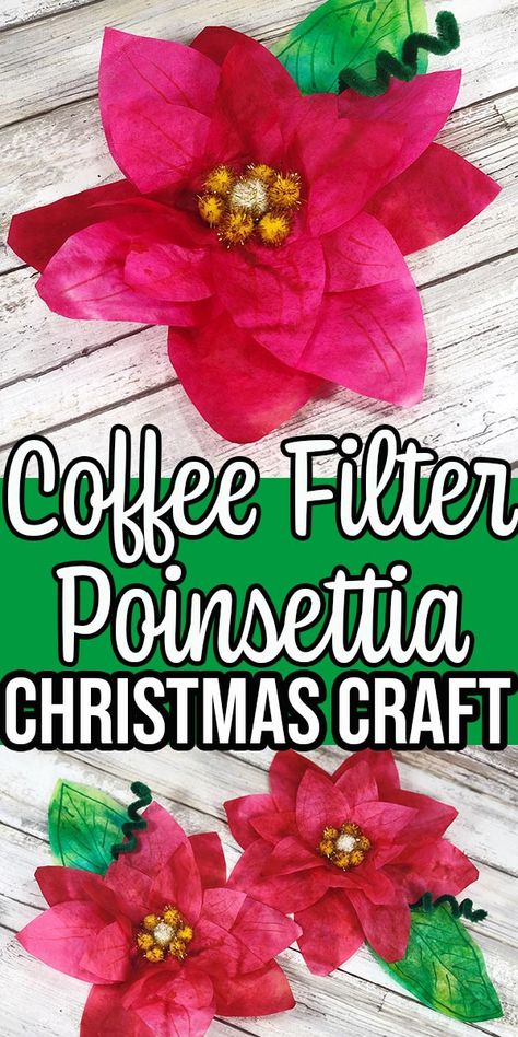 Coffee Filter Poinsettias, Pointsetta Crafts For Kids, Poinsettia Crafts For Kids Easy Diy, Coffee Filter Christmas Ornaments, Poinsettia Craft Preschool, Easy Poinsettia Craft For Kids, Coffee Filter Crafts Christmas, Poinsettia Art Projects For Kids, Christmas Crafts Adults Diy Projects