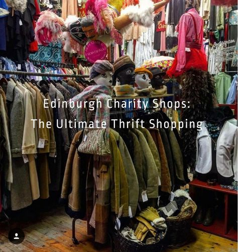 Edinburgh Thrift Stores, Edinburgh Shopping Guide, Shopping In Edinburgh Scotland, Life In Edinburgh, Shopping In Edinburgh, Edinburgh Scotland Fashion, Edinburgh Winter Fashion, Scotland Fashion Woman, Shopping Edinburgh