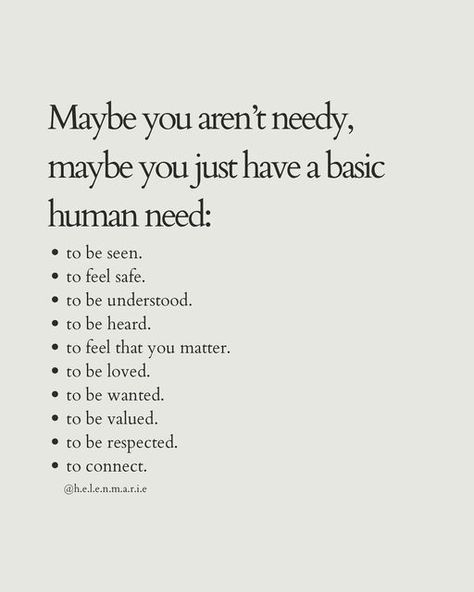 I Am Physically Mentally And Emotionally, Needy Quotes, Be There For Yourself, Toxic Shame Affirmations, Helen Marie, Mentally Physically Emotionally Spiritually Tired, Basic Human Needs, Physical Mental Emotional Spiritual, Unmet Needs