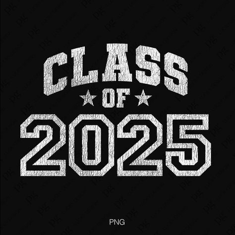 Class Of 2025 Svg Png, 2025 Graduate Svg, Senior 2025 Svg, Senior Graduation Gift Idea Digital Download Sublimation PNG & SVG Cricut Senior 2025 Ideas, Senior Year Things, Senior Graduation Gifts, Sr 25, Senior Jackets, Graduation Design, Class Of 2025, Cap Decorations, 4 Images