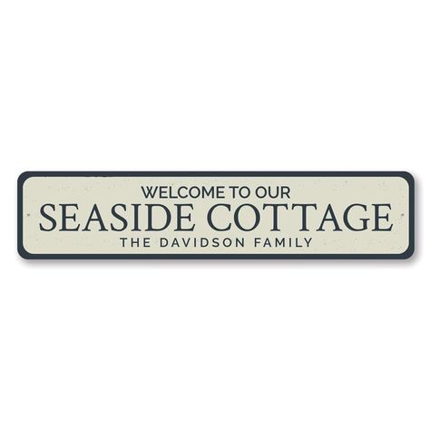 Highland Dunes Seaside Cottage Welcome Sign - 6" X 24" | Wayfair.ca 30a Beach, Custom Street Signs, Seaside Cottage, Accent Wall Decor, Beach Signs, Seafood Restaurant, Street Signs, Beach Bum, Heartland