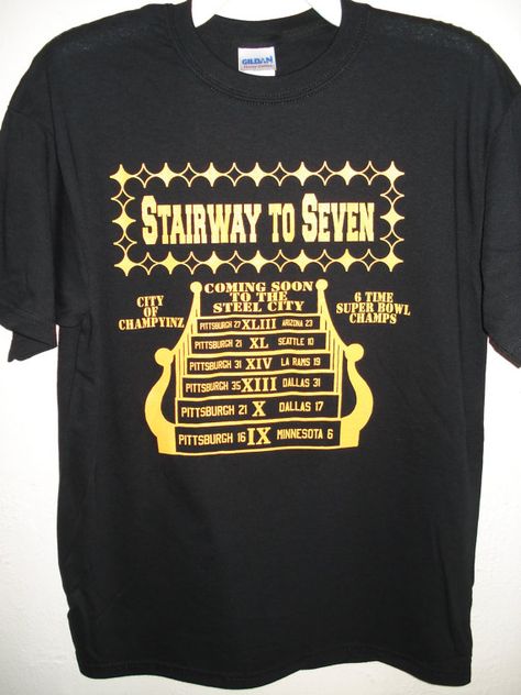 BRAND NEW PITTSBURGH STEELERS STAIRWAY TO SEVEN BLACK T-SHIRT! THIS 100% PRE-SHRUNK COTTON HEAVYWEIGHT GILDAN BRAND T-SHIRT IS AVAILABLE IN SIZES ADULT S- 6XL. THIS AWESOME T-SHIRT IS PROFESSIONALLY SCREENPRINTED IN STEELER GOLD ON A BLACK T-SHIRT & SPEAKS FOR ITSELF!!!! THIS T-SHIRT IS ONE-OF-A-KIND AND ONLY AVAILABLE THROUGH ME! I HAVE A LIMITED QUANTITY AVAILABLE! GET ONE BEFORE THERE ALL GONE! A MUST HAVE FOR ANY STEELERS FAN! Check out my other items Football Super Bowl, Super Bowl Football, Super Bowl Champions, Pittsburg Steelers, Pittsburgh Steelers Football, Steelers Fan, Steelers Football, Tour T Shirts, How To Make Tshirts