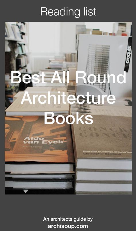 Websites For Architecture Students, Architecture Books To Read, Books For Architects, Books About Architecture, Books On Architecture, Best Architecture Books, Books For Architecture Students, Architecture Book Design, Architecture Basics