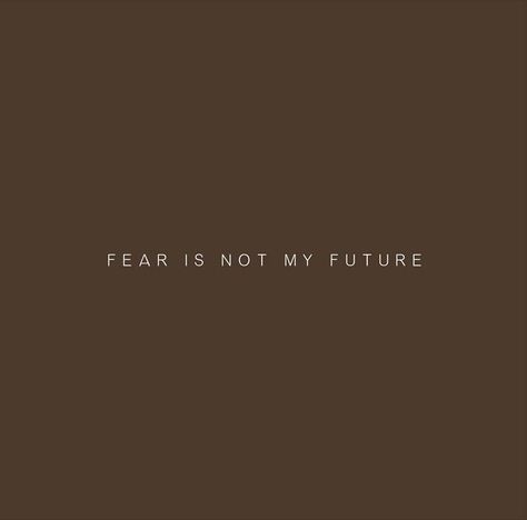 Fear Over Faith, Fear Is Not My Future Lyrics, No Fear Aesthetic, Fear Is Not My Future, Fear Of Future, Widget Wallpaper, Books 2024, David Evans, Future Quotes