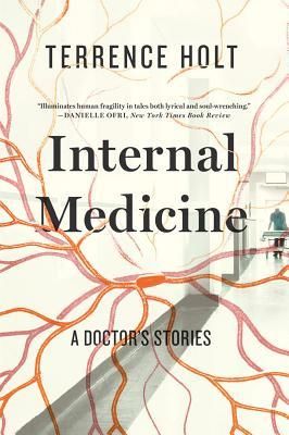 Internal Medicine by Terrence Holt Internal Medicine Doctor, Residency Medical, Medical Training, Medicine Book, Success And Failure, 100 Book, Internal Medicine, Life Stories, Book Lists