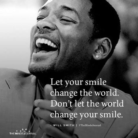 25+ Inspiring Will Smith Quotes About Life That You Must Read Happy Quotes Smile, Positive Quotes For Life, Quotes Positive, Your Smile, Just Smile, Good Life Quotes, Reality Quotes, Attitude Quotes, Inspirational Quotes Motivation