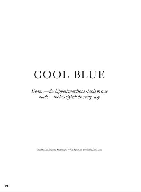 cool blue: sophie touchet by neil mota for elle canada july 2014 | visual optimism; fashion editorials, shows, campaigns & more! Cool Blue Wallpapers, Blue Color Quotes, Denim Quotes, Jeans Quote, Cool Blue Background, Cool Blue Wallpaper, Minimal Quotes, Color Quotes, Love Blue